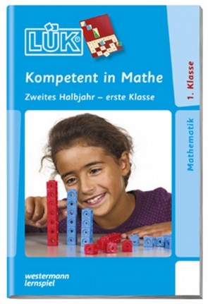 LÜK - Kompetent in Mathe 1. Klasse 2. Halbjahr