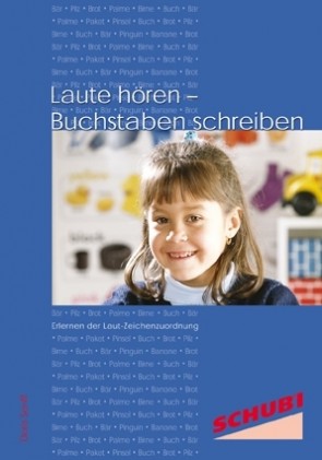 Laute hören – Buchstaben schreiben